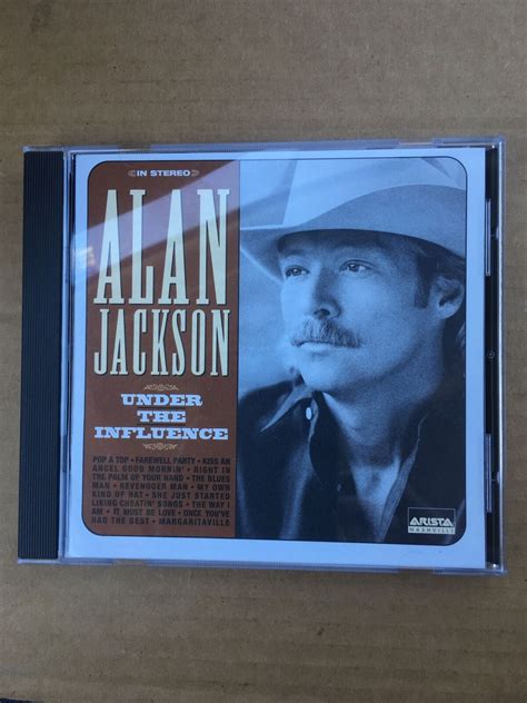 Alan Jackson Under The Influence [in Mint Cd] 78221889223 Ebay