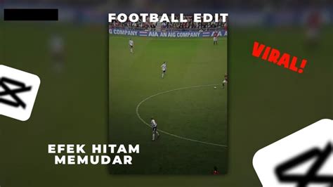 How To K Football Edit In Capcut Youtube