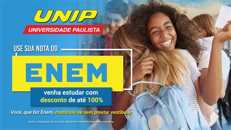 Use Sua Nota Do ENEM UNIP YouTube