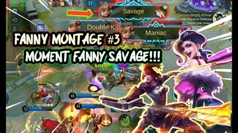 Fanny Montage 3 Best Moment Savage Fanny Mobile Legends Youtube