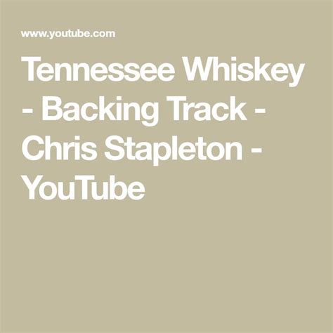 Tennessee Whiskey Backing Track Chris Stapleton Youtubebear Com Video