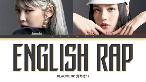 Blackpink Jennie And Lisa English Rap Parts 2021 Update [color Coded Lyrics Eng] Youtube