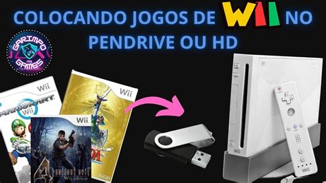 Como Colocar Jogos De Wii No Pendrive Ou Hd Externo Youtube