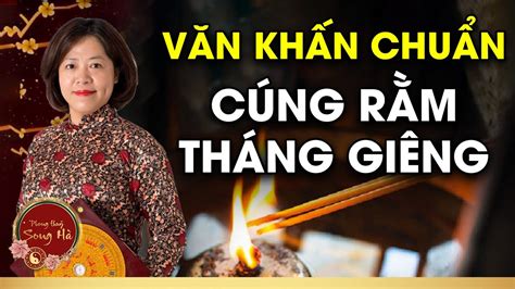 Văn Khấn Cúng Rằm Tháng Giêng 2024 Tết Thượng Nguyên Theo Văn Khấn Chuẩn Nhất Phong Thuỷ Song