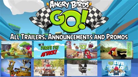 Angry Birds Go All Trailers Announcements And Promos