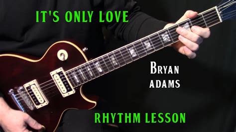 how to play "It's Only Love" on guitar by Bryan Adams | electric guitar lesson | RHYTHM - Guitar ...