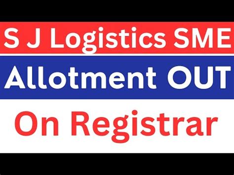 SJ Logistics Ipo Allotment OUT Sj Logistics Ipo Allotment Update SJ