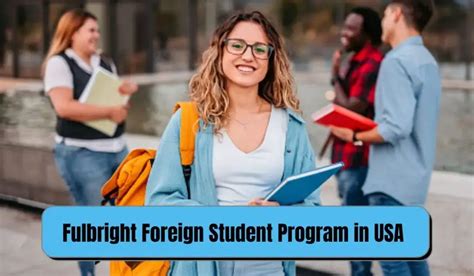 Fulbright Foreign Student Program In Usa Classpawa Scholarship