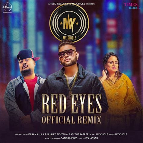 Red Eyes Feat Basi The Rapper My Circle Remix Karan Aujla