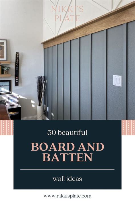 Beautiful Board And Batten Wall Ideas Nikki S Plate Accent Walls