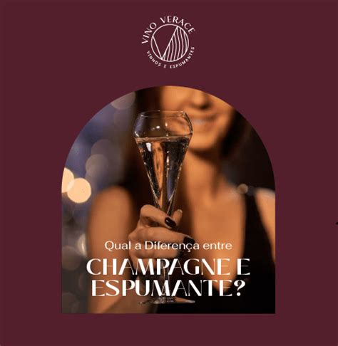 Qual A Diferença Entre Espumante E Champanhe - Qual a Diferença entre Champagne e Espumante? | Vino Verace