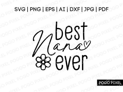 Best Nana Ever Svg Nana Svg Grandma Svg Best Nana Ever Etsy