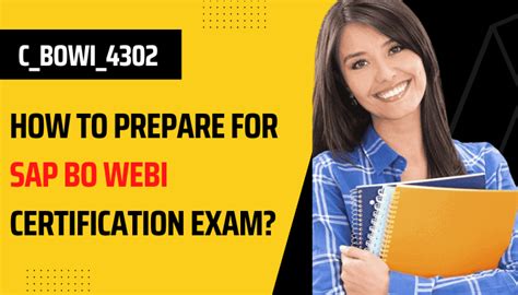 SAP C BOWI 4302 How To Prepare For SAP BO WEBI Certification Exam