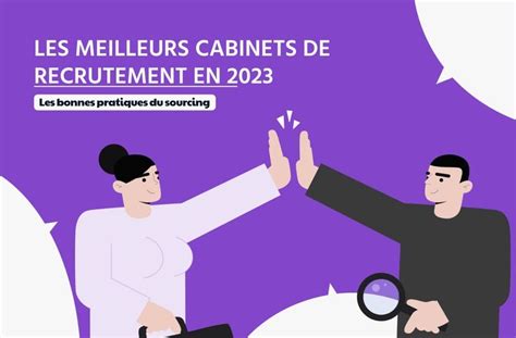 Les meilleurs cabinets de recrutement 2023 notre sélection