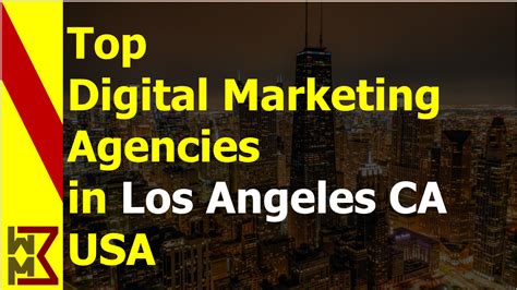 List Top 10 Digital Marketing Agencies Los Angeles Ca Usa 2022