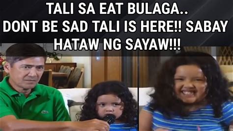 Tali Sa Eat Bulaga Dont Be Sad Tali Is Here Sabay Hataw Ng Sayaw