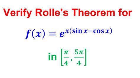 Verify Rolles Theorem For The Function Fxexsin X Cos X On Pi