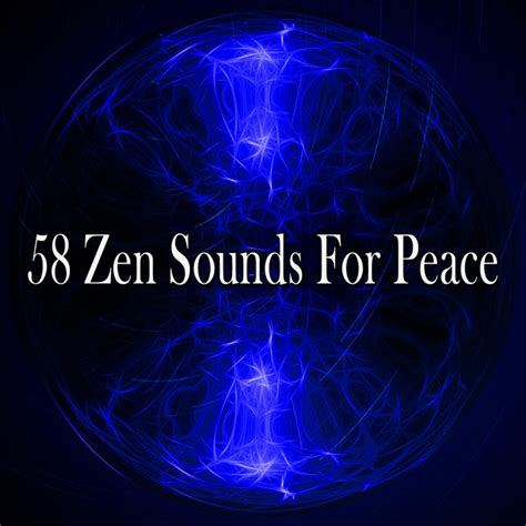 58 Zen Sounds For Peace Album By Relaxed Minds Spotify