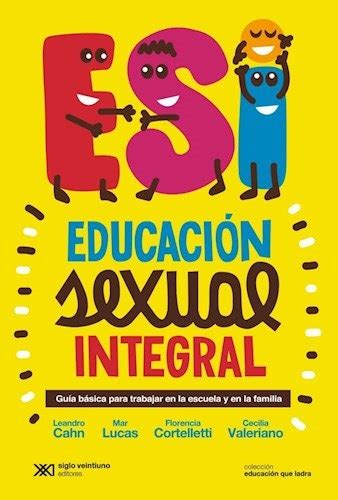 Libro Educacion Sexual Integral Guia Basica Para Trabajar En La