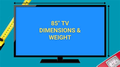 85 Inch TV Dimensions & Weight - TVFieldGuide.com