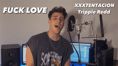 Xxxtentacion Fuck Love Ft Trippie Redd Youtube