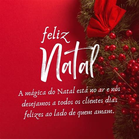 40 Mensagens De Natal Para Clientes Com Muita Alegria E Gratidão