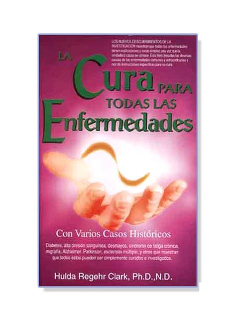 La Cura Para Todas Las Enfermedades Spanish Translation Of Book By