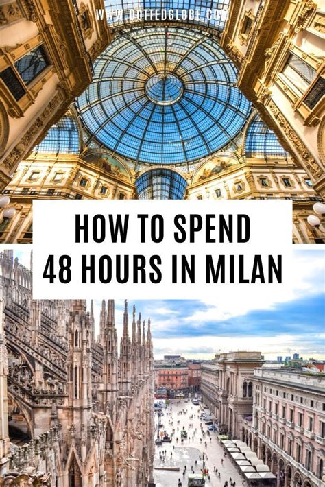 What To Do And See In 2 Days In Milan Guide To The Fashion Capital