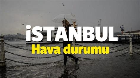 İstanbul hava durumu 13 Kasım Bu pazar hava nasıl olacak Haber 7