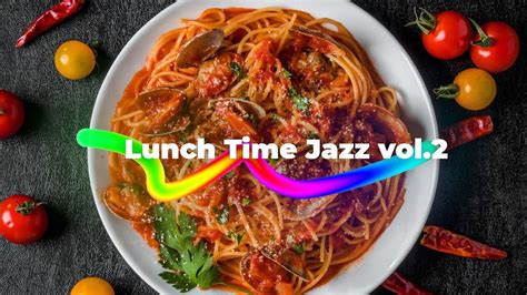 Lunch Time Jazz Vol 2For Work StudyRestaurants BGM Lounge Music