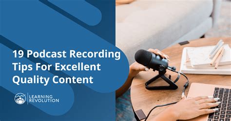 19 Podcast Recording Tips For Excellent Quality Content - Learning ...