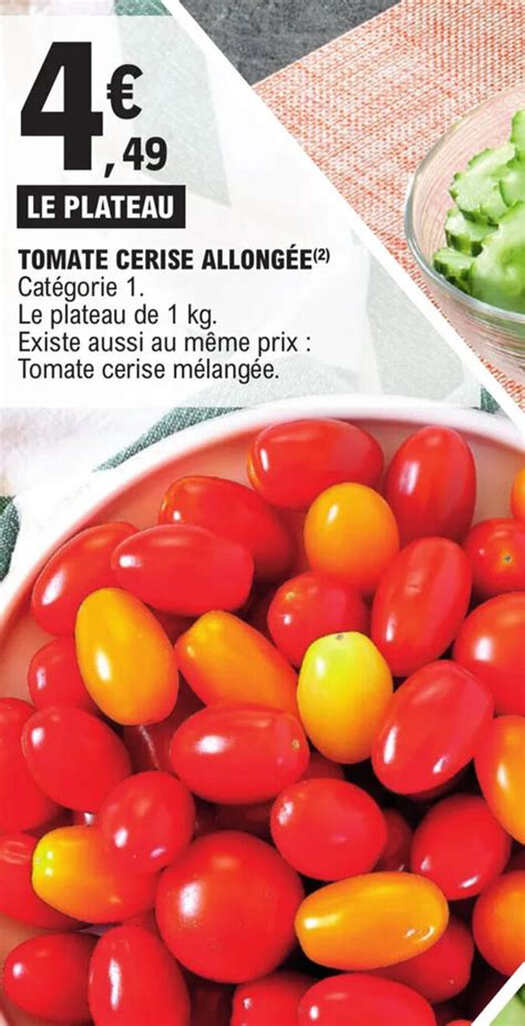 Promo TOMATE CERISE ALLONGÉE ² chez E Leclerc