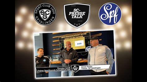 Sc Pressetalk Sc Geislingen Sportfreunde Schw Bisch Hall Youtube