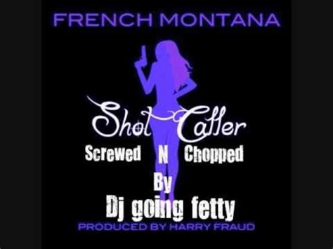 French Montana Shot Caller Chopped N Screwed Dj Going Fetty Youtube Music