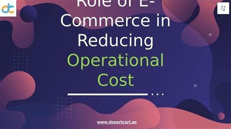 Role Of E Commerce In Reducing Operational Cost By Desertcart UAE Issuu