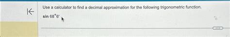 Solved Use a calculator to find a decimal approximation for | Chegg.com