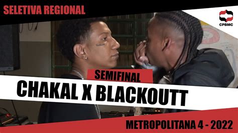 Chakal X Blackoutt Semifinal Seletiva Regional Metropolitana