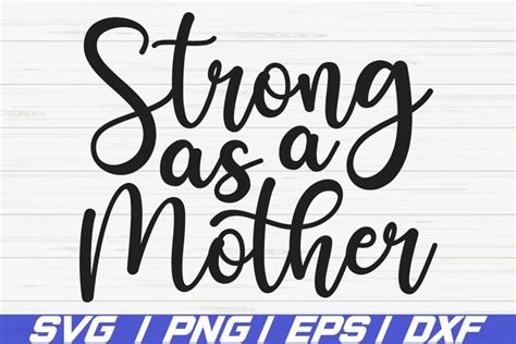 Strong As A Mother SVG Cut File Cricut Commercial Use