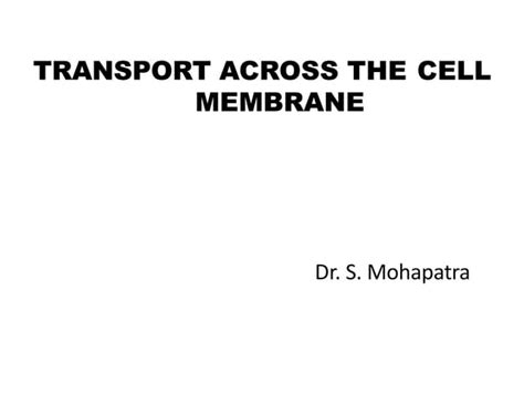 Transportacrosscellmembranecellulartransportpptx