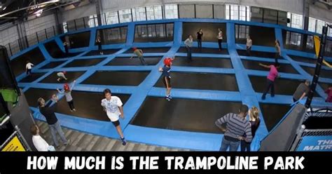 How Much Is The Trampoline Park? Easy Guide [2023]