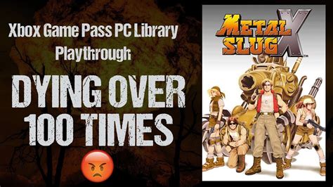 Metal Slug X Xbox Game Pass Library Play Through Episode 2 Youtube