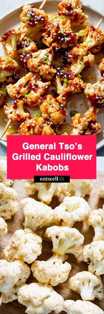 Grilled General Tsos Cauliflower Kabobs Recipe Grilled Cauliflower