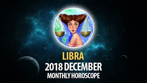 Libra December Horoscope Horoscopeoftoday