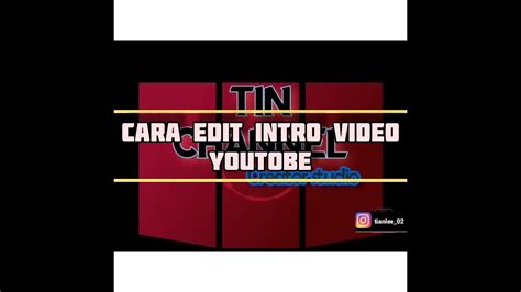 Cara Edit Intro Video Keren Cinematic Vlog Tutorial Dan Gaming Di