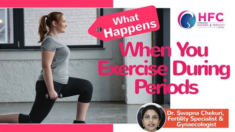 Exercise During Periods Good Or Bad Workouts During Menstrual Cycle Hfc Ferty Care Youtube