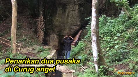 Penarikan Dua Benda Pusaka Di Curug Anget Penarikanpusaka Youtube