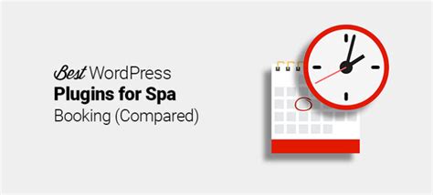 Meilleurs Plugins Wordpress Pour La R Servation De Spa Compar S