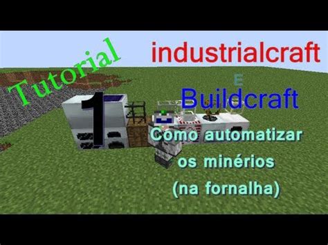 Industrialcraft e Buildcraft Como começar YouTube