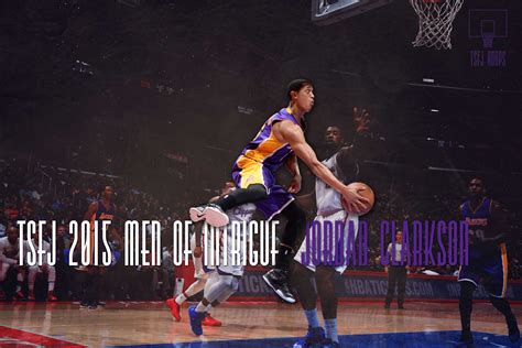 The NBAs 30 Men Of Intrigue Jordan Clarkson