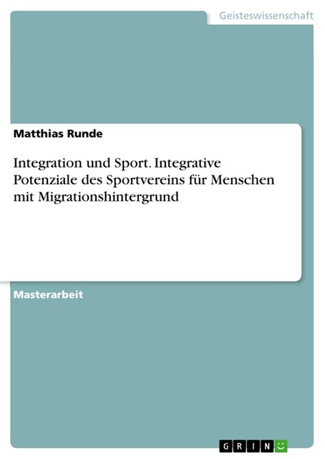 Integration und Sport Integrative Potenziale des Sportvereins für